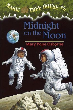 [Magic Tree House 08] • Magic Tree House 08 · Midnight on the Moon